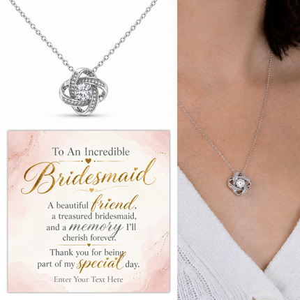 To An Incredible Bridesmaid Personalised Enduring Love Knot Necklace In Keepsake Box