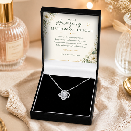 To My Amazing Matron Of Honour Personalised Enduring Love Knot Necklace In Keepsake Box