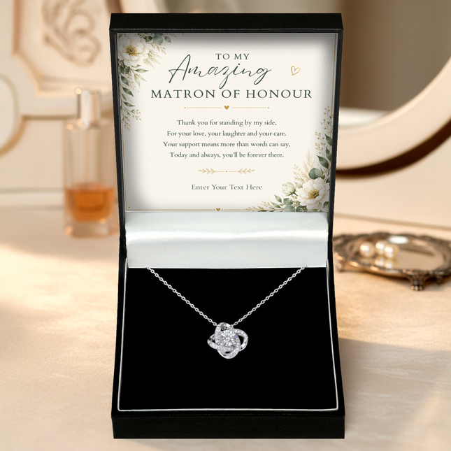 To My Amazing Matron Of Honour Personalised Enduring Love Knot Necklace In Keepsake Box