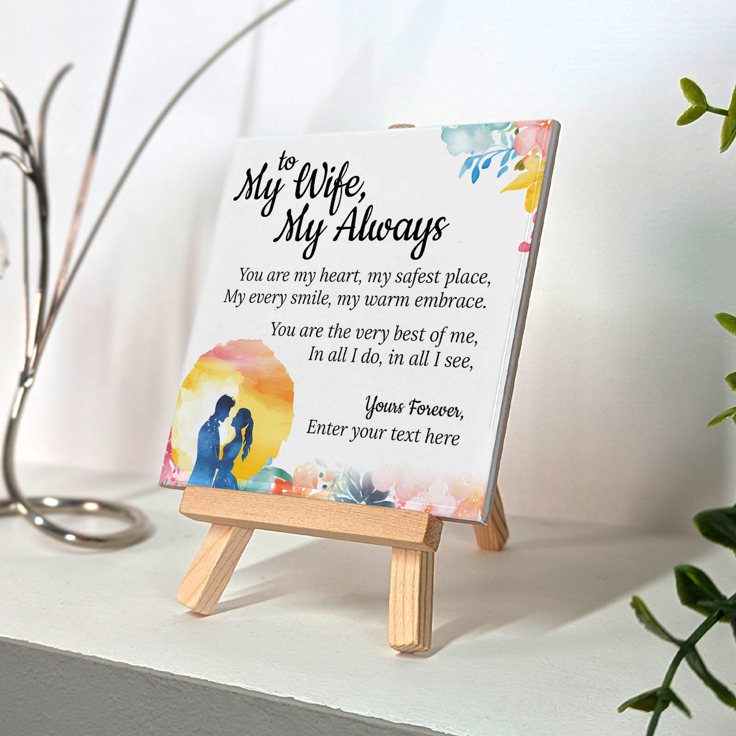 To My Wife, My Always - Personalised Ceramic Tile with Easel