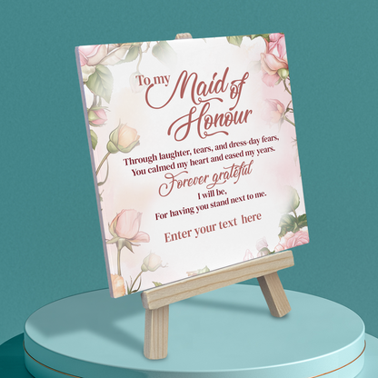 To My Maid of Honour – Personalised Ceramic Tile with Easel