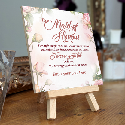 To My Maid of Honour – Personalised Ceramic Tile with Easel