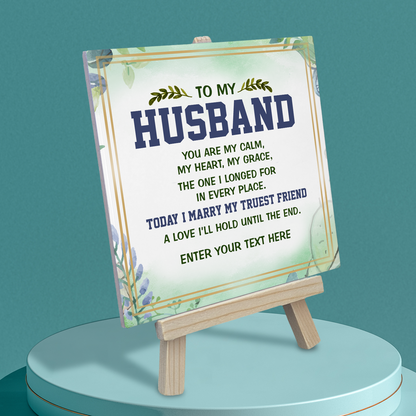To My Husband – Personalised Ceramic Tile with Easel