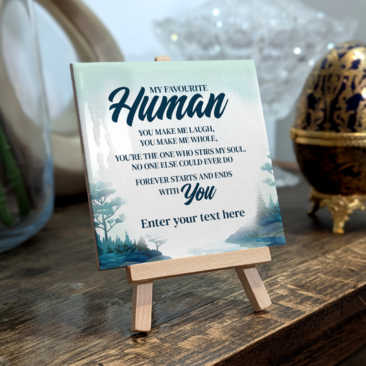 My Favourite Human – Personalised Ceramic Tile with Easel
