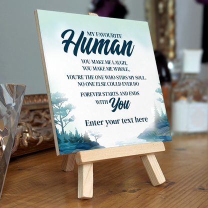 My Favourite Human – Personalised Ceramic Tile with Easel