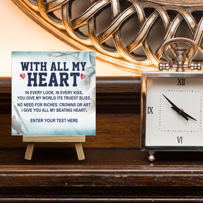 With all My Heart – Personalised Ceramic Tile with Easel