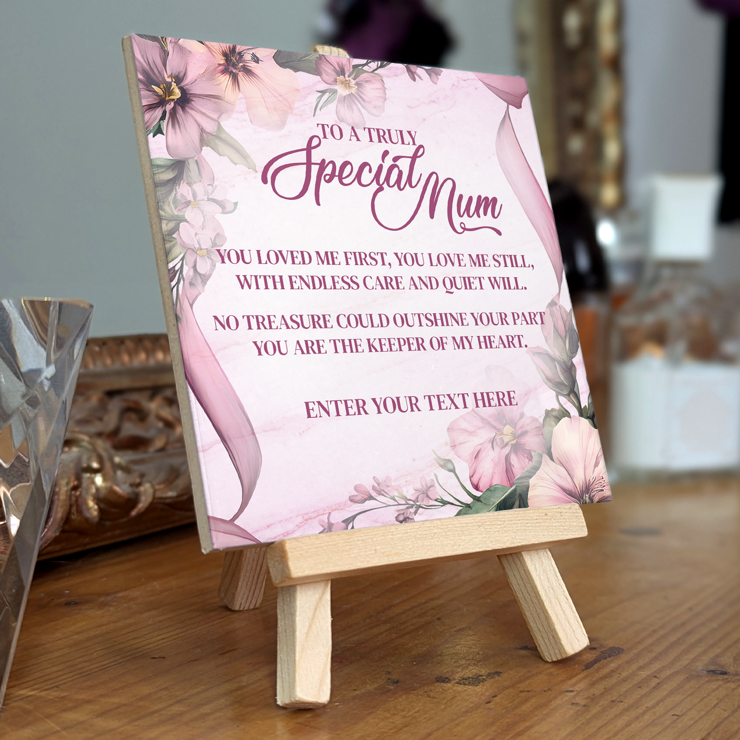 To A Truly Special Mum – Personalised Ceramic Tile with Easel