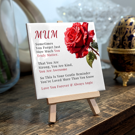 Mum You Truly Matter – Personalised Ceramic Tile with Easel