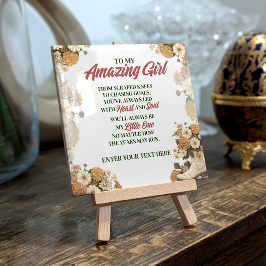 To My Amazing Girl – Personalised Ceramic Tile with Easel