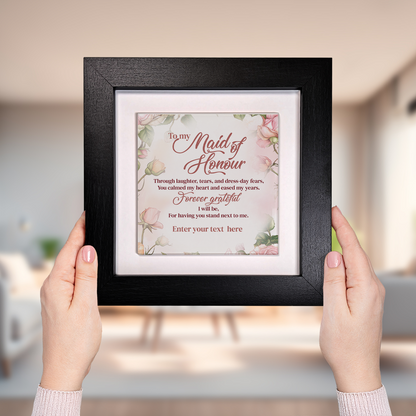 To My Maid of Honour – Personalised Square Framed Ceramic Tile