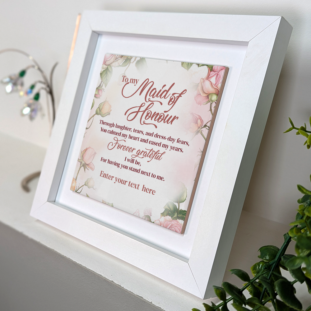 To My Maid of Honour – Personalised Square Framed Ceramic Tile