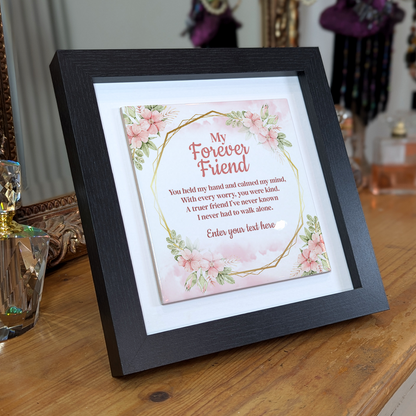 To My Forever Friend – Personalised Square Framed Ceramic Tile