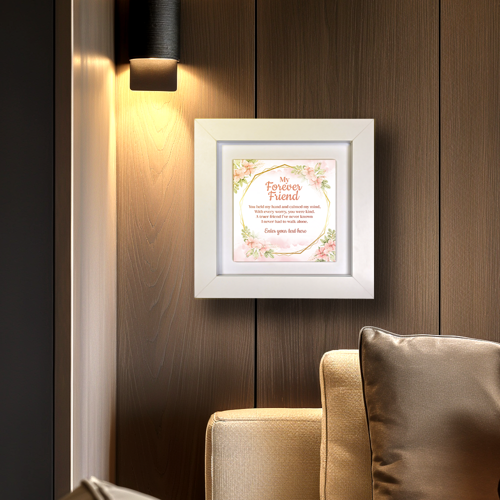 To My Forever Friend – Personalised Square Framed Ceramic Tile