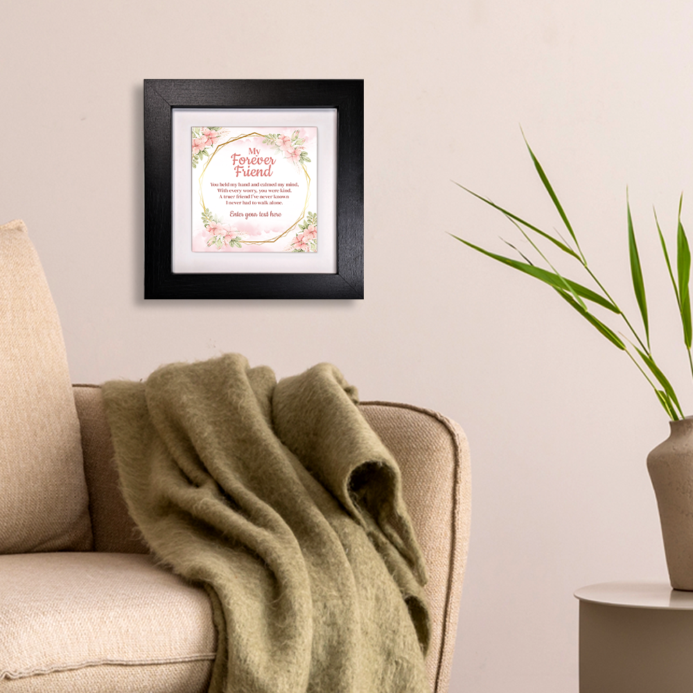 To My Forever Friend – Personalised Square Framed Ceramic Tile