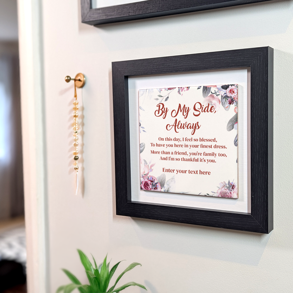 By My Side, Always – Personalised Square Framed Ceramic Tile