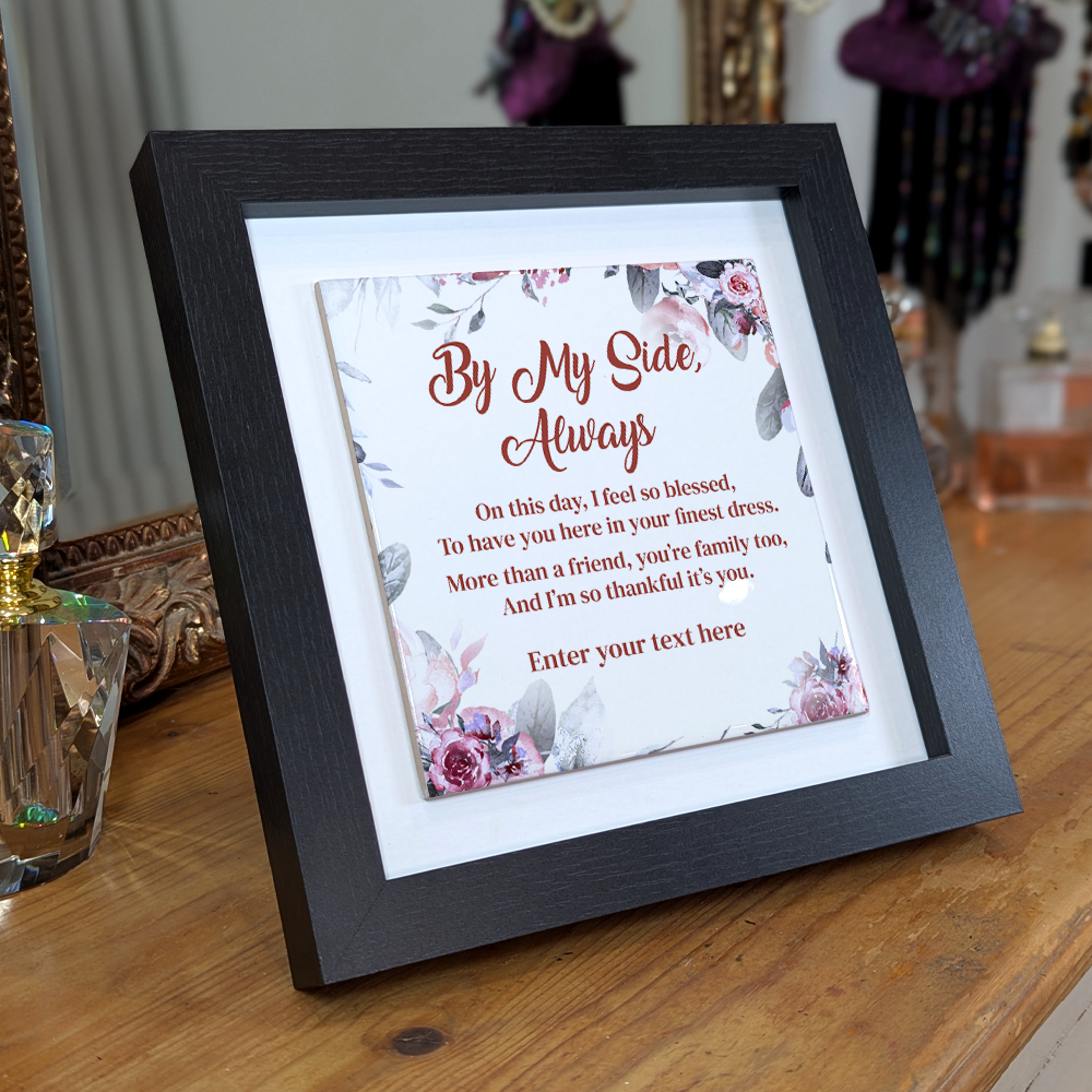By My Side, Always – Personalised Square Framed Ceramic Tile