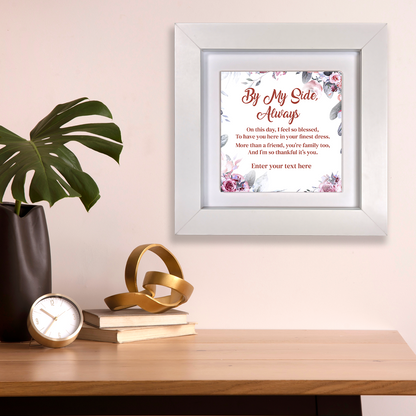 By My Side, Always – Personalised Square Framed Ceramic Tile