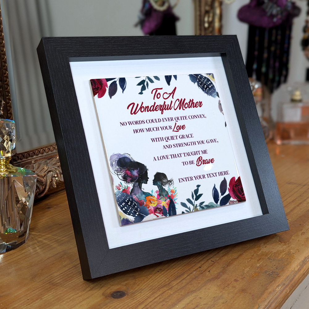 To A Wonderful Mother – Personalised Square Framed Ceramic Tile