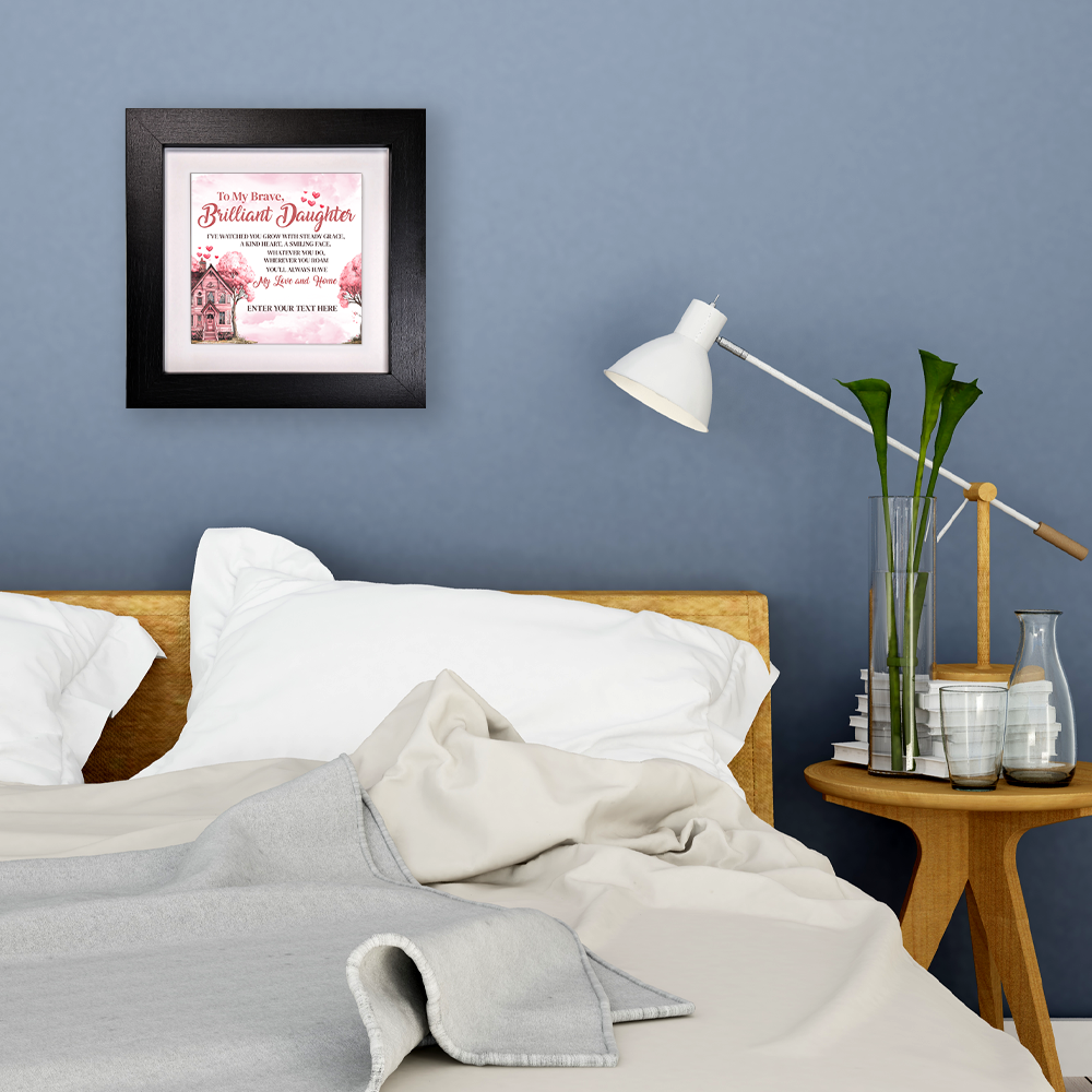 To My Brave Brilliant Daughter  – Personalised Square Framed Ceramic Tile