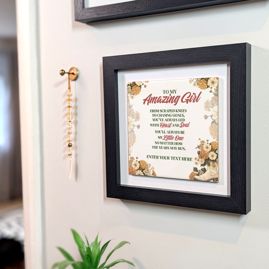 To My Amazing Girl – Personalised Square Framed Ceramic Tile