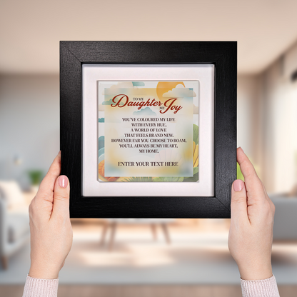 To My Daughter My Joy – Personalised Square Framed Ceramic Tile
