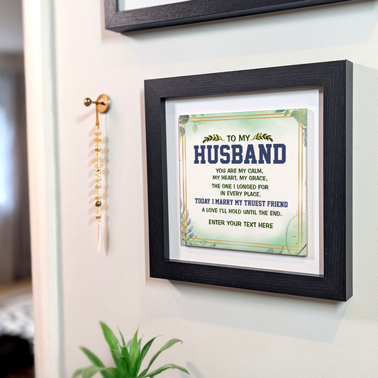 To My Husband – Personalised Square Framed Ceramic Tile