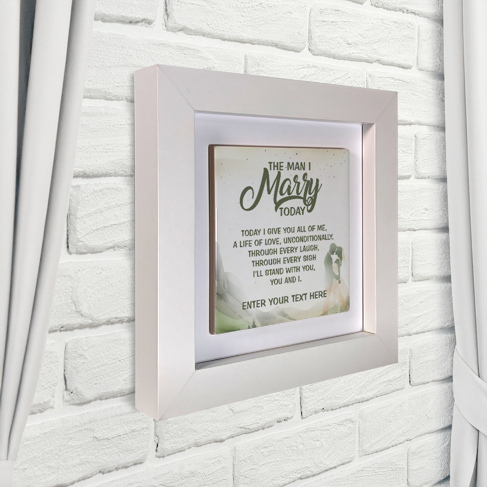 The Man I Marry Today – Personalised Square Framed Ceramic Tile