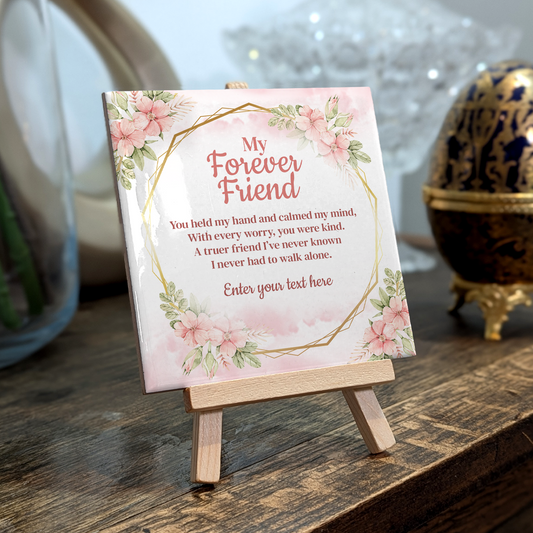 My Forever Friend - Personalised Tile With Easel